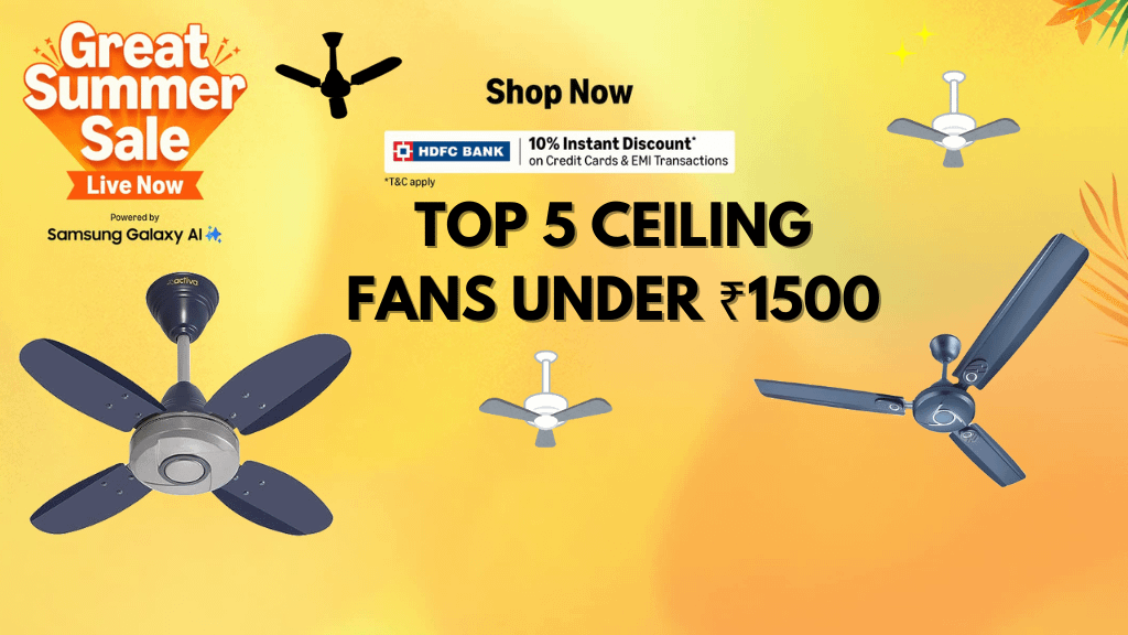 Top 5 Ceiling Fans Under ₹1500